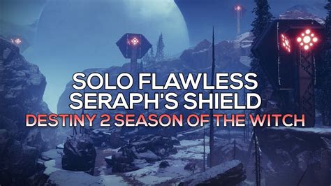 Solo Flawless Operation: Seraph's Shield (Season of the Witch) [Destiny ...