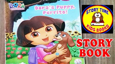 Dora's Puppy Perrito Dora the Explorer Story Books for Children Read Aloud Out Loud - YouTube