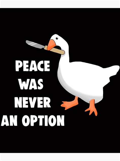 "Peace Was Never An Option Goose Knife Meme " Photographic Print for ...