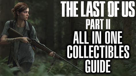 The Last Of Us Part 2 All Collectibles Guide - All Artefacts, Trading ...