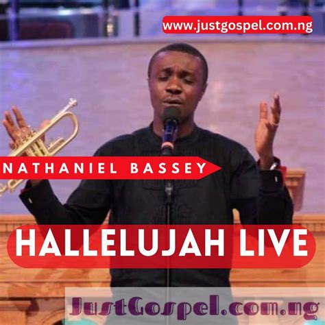 Nathaniel Bassey – Hallelujah Live [Full Album] Mp3 Download, Lyrics