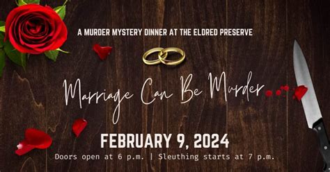 A Murder Mystery Dinner at The Eldred Preserve