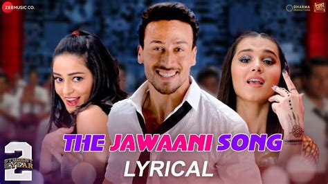 The Jawaani Song - Tiger Shroff, Tara S, Ananya P | SOTY 2 | Vishal-Shekhar | RD Burman ...