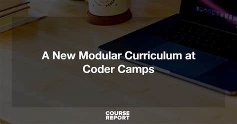 A New Modular Curriculum at Coder Camps | Course Report