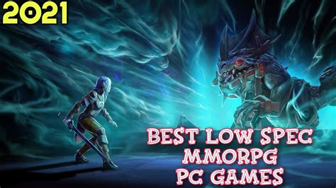 10 Best Low Spec MMORPG Games For PC 2021 | Games Puff