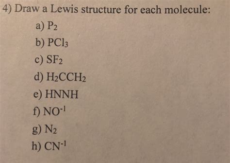 Solved 4) Draw a Lewis structure for each molecule: a) P2 b) | Chegg.com