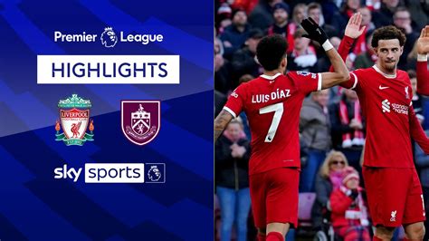 Liverpool 3 - 1 Burnley - Match Report & Highlights