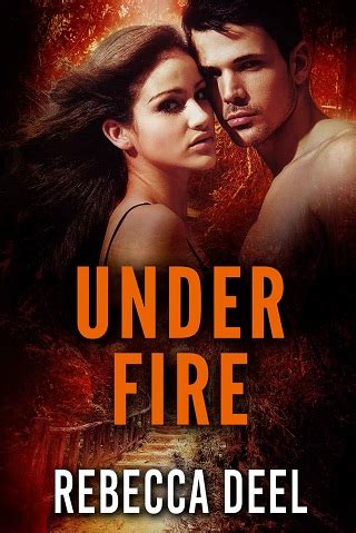 Under Fire by Rebecca Deel (ePUB, PDF, Downloads) - The eBook Hunter