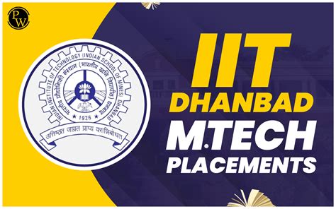 IIT Dhanbad M.Tech Placements, Salary, Top Recruiters