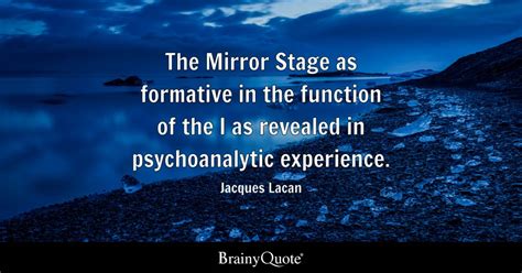 Jacques Lacan - The Mirror Stage as formative in the...