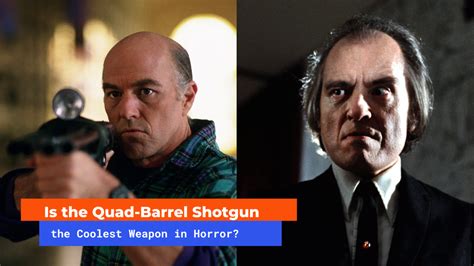 Is the Quad-Barrel Shotgun the Coolest Weapon in Horror? — PHANTASM.com