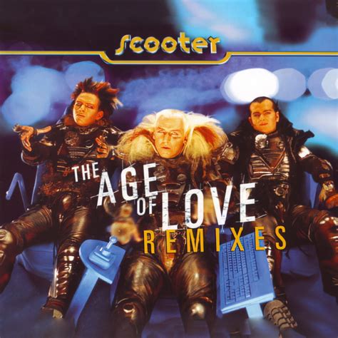 ‎The Age of Love (Remixes) - Album by Scooter - Apple Music