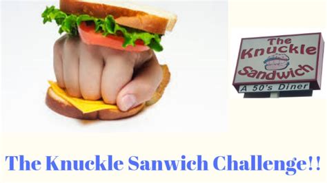 The Knuckle Sandwich with extra surprises - YouTube