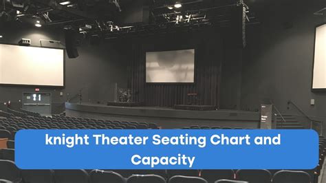 Knight Theater Seating Chart & Layout [2023]