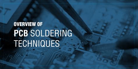 PCB Soldering Techniques | What Soldering Equipment You Need