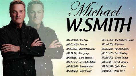 Michael W Smith Worship Christian Songs 2021 Uplifting Christian ...