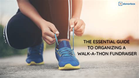 The Essential Guide to Organizing a Walk-a-Thon Fundraiser