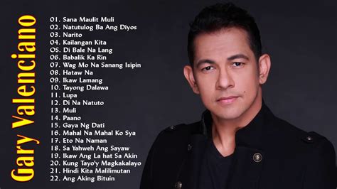 Gary Valenciano Greatest Hits - Best of Gary Valenciano 2020 Playlist Tagalog Nonstop Songs ...