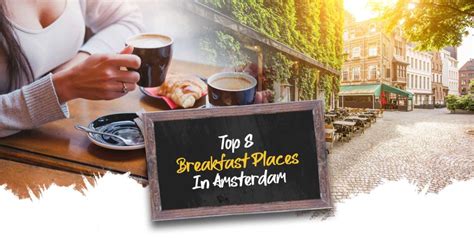 The 8 Best Breakfast in Amsterdam