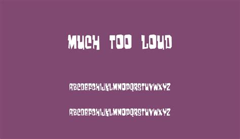 Much too loud free font