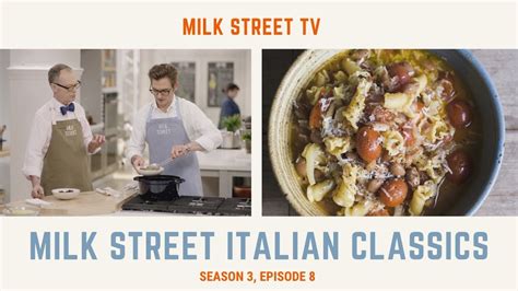 Milk Street Italian Classics (Season 3, Episode 8) - YouTube | Classic italian dishes, Italian ...