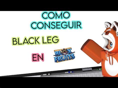 COMO CONSEGUIR BLACK LEG + SHOWCASE en BLOX FRUITS | ROBLOX - YouTube