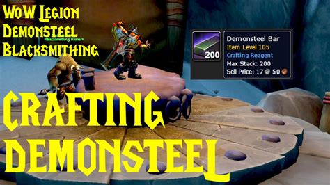 Wow LEGION - The ART OF CRAFTING DEMONSTEEL + WHERE TO GET RECIPES ...