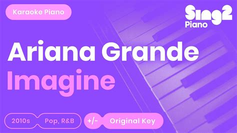 Ariana Grande - imagine (Karaoke Piano) - YouTube