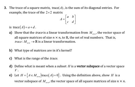 Solved The trace of a square matrix, trace(A), is the sum of | Chegg.com