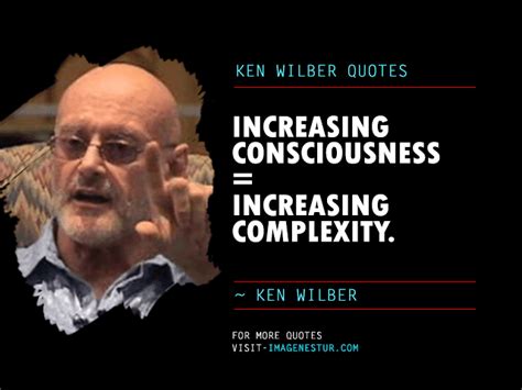 Ken Wilber Quotes & Sayings with Image - ImageNestur