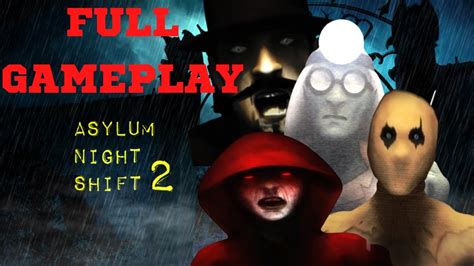 Asylum Night Shift 2 Full Gameplay (night 1-night 5) Fnaf themed Asylum Night Shift Game - YouTube