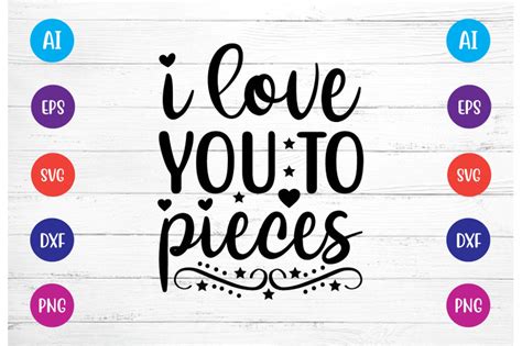 i love you to pieces svg By BDB graphics | TheHungryJPEG