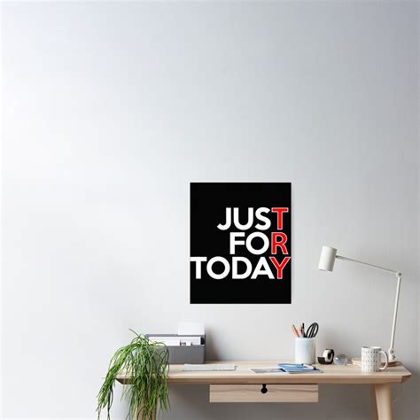 "JUST FOR TODAY TRY Alcoholics AA Narcotics NA Anonymous " Poster for Sale by ElesaFox | Redbubble