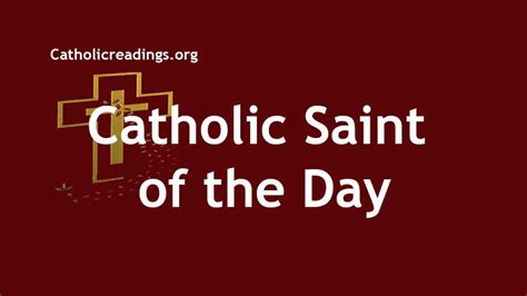 Today's Catholic Saint of the Day - Saints Calendar from January to ...