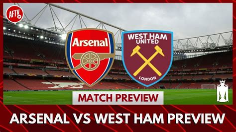 Arsenal vs West Ham Preview | Ft West Ham Fan TV - YouTube