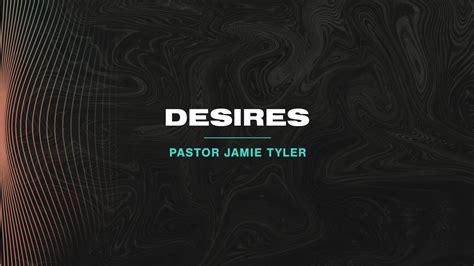 Desires - Our Savior's Church