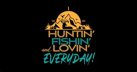 Hunting Fishing Loving Everyday' Unique Fishing - Fishing - Sticker ...