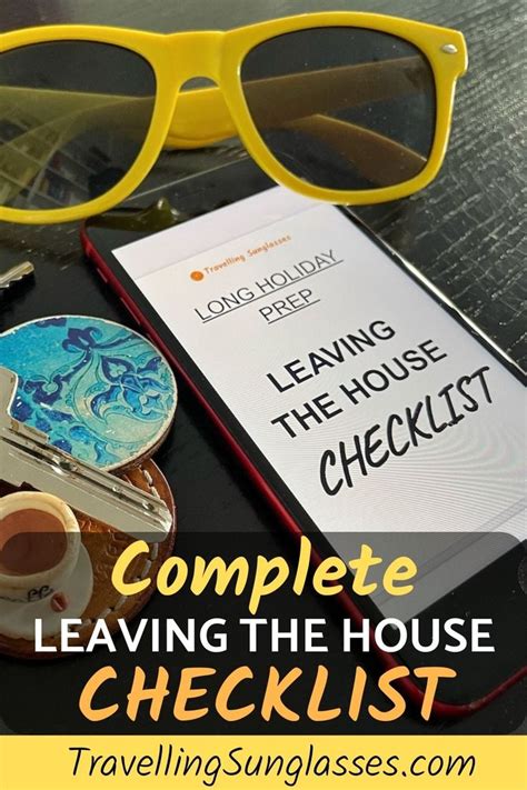 Leaving the house checklist: 30 things to do before going on vacation - Travelling Sunglasses ...