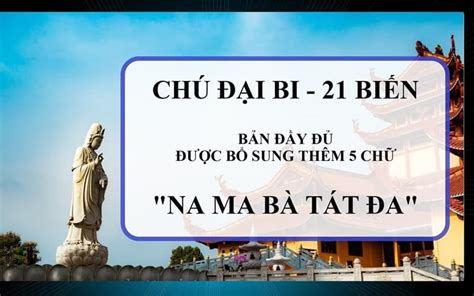 Chú Đại Bi 21 Biến - Bản chuẩn bổ sung 5 Chữ "Na Ma Bà Tát Đa"