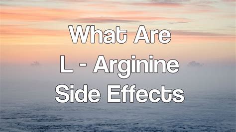 What Are L Arginine Side Effects - YouTube