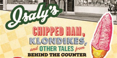 Isaly’s: Chipped Ham, Klondikes, and Other Tales - Society for Commercial Archeology