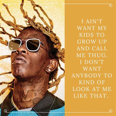 Young Thug Quotes 10 | QuoteReel