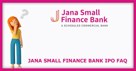 Jana Small Finance Bank IPO Dates, Price, GMP, Review