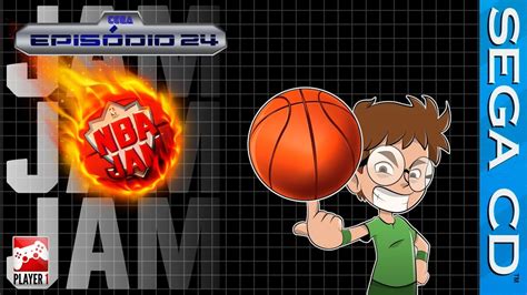 Episódio 24 - NBA Jam no SEGA- CD - YouTube