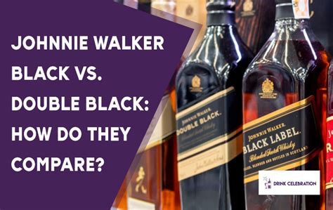 Johnnie Walker Black vs Double Black - Differences and Comparison