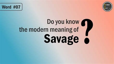 Modern meaning of 'Savage' - YouTube