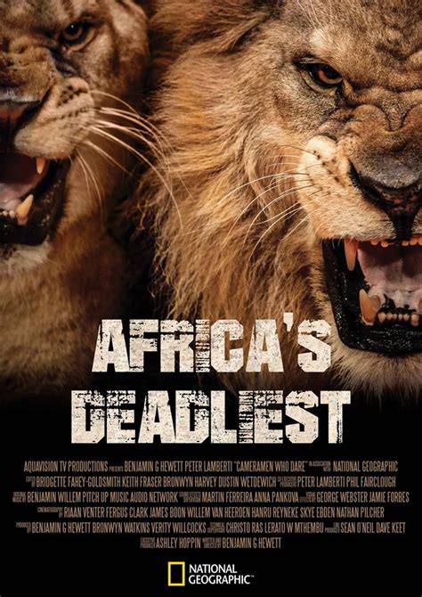 Africa's Deadliest (2011) Cast and Crew, Trivia, Quotes, Photos, News ...