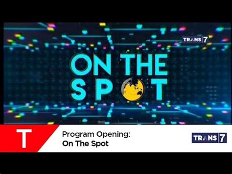 Program Opening: On The Spot | Trans 7 - YouTube