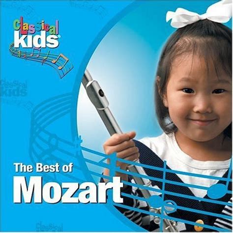 CLASSICAL KIDS - Best of Classical Kids: Wolfgang Amadeus Mozart ...