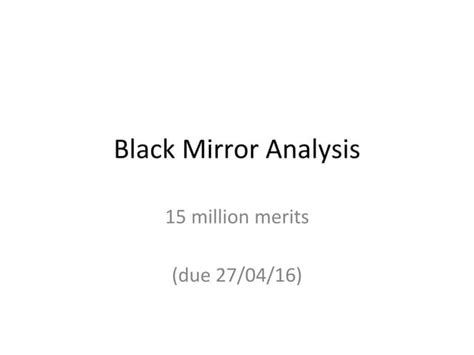 Black mirror analysis | PPT